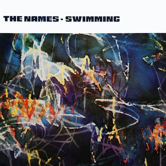 The Names - Swimming [FBN 9]